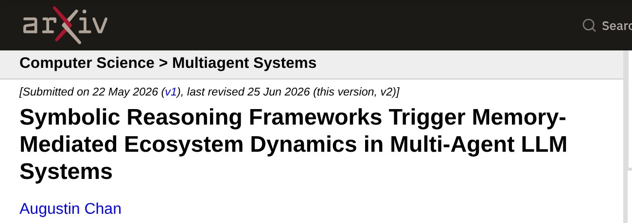 arXiv:2606.07552 — Symbolic Reasoning Frameworks Trigger Memory-Mediated Ecosystem Dynamics in Multi-Agent LLM Systems